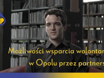 Możliwości wsparcia wolontariatu w Opolu przez partnerstwo